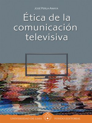 cover image of Ética de la comunicación televisiva